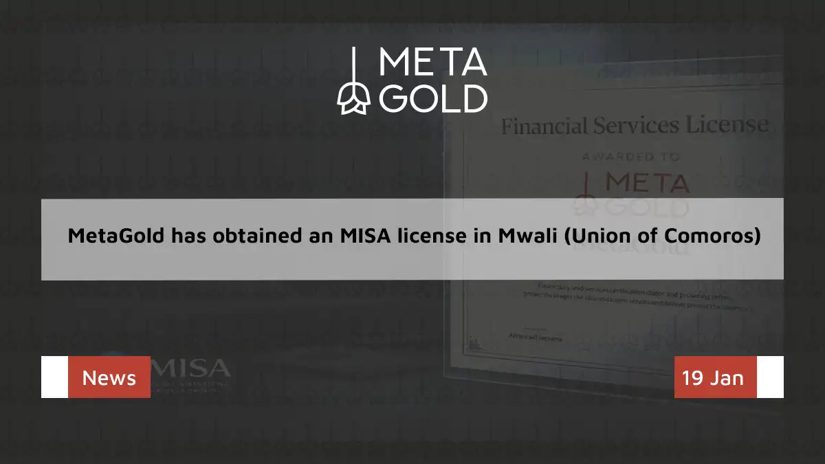 MetaGold has obtained an MISA license in Mwali (Union of Comoros)